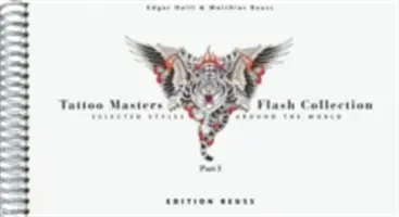 Tattoo Masters Flash Collection - Teil I -- Ausgewählte Stile rund um die Welt - Tattoo Masters Flash Collection - Part I -- Selected Styles Around the World