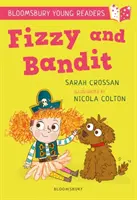 Fizzy und Bandit: Ein Bloomsbury Young Reader - Weißer Buchband - Fizzy and Bandit: A Bloomsbury Young Reader - White Book Band
