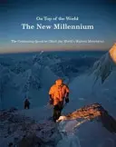 Auf dem Gipfel der Welt - Das neue Jahrtausend - On Top of the World - The New Millennium