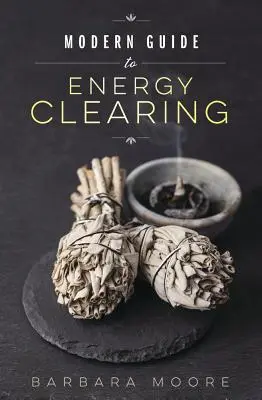 Moderner Leitfaden zum Energie-Clearing - Modern Guide to Energy Clearing