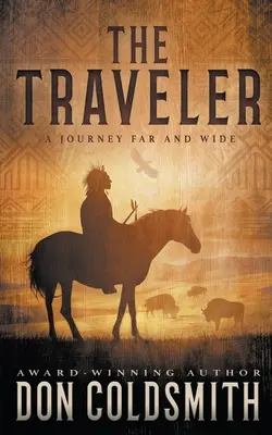 Der Reisende: Ein klassischer Westernroman - The Traveler: A Classic Western Novel