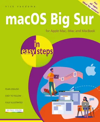 Macos Big Sur in einfachen Schritten: Deckt Version 11 ab - Macos Big Sur in Easy Steps: Covers Version 11