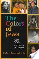 Die Farben der Juden: Rassenpolitik und radikaler Diasporismus - The Colors of Jews: Racial Politics and Radical Diasporism