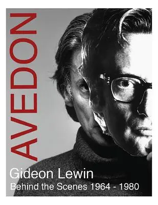 Avedon: Hinter den Kulissen 1964-1980 - Avedon: Behind the Scenes 1964-1980