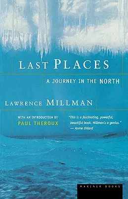 Letzte Orte: Eine Reise in den Norden - Last Places: A Journey in the North