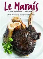 Le Marais Kochbuch: Ein seltenes Steakhaus - gut gemacht - Le Marais Cookbook: A Rare Steakhouse - Well Done