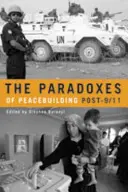 Die Paradoxien der Friedenskonsolidierung nach dem 11. September - The Paradoxes of Peacebuilding Post-9/11