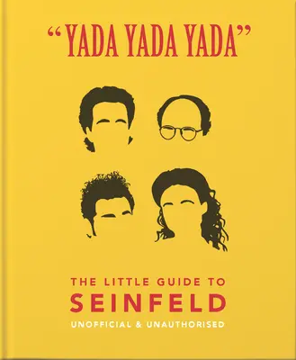 Blabla, Blabla, Blabla: Der kleine Führer zu Seinfeld - Yada Yada Yada: The Little Guide to Seinfeld