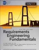 Grundlagen des Requirements Engineering: Ein Studienleitfaden für die Prüfung zum Certified Professional for Requirements Engineering - Foundation Level - Ireb Compli - Requirements Engineering Fundamentals: A Study Guide for the Certified Professional for Requirements Engineering Exam - Foundation Level - Ireb Compli