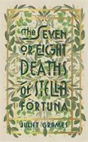Sieben oder acht Tode der Stella Fortuna - auf der Longlist für die HWA Debut Crown 2020 für das beste historische Romandebüt - Seven or Eight Deaths of Stella Fortuna - Longlisted for the HWA Debut Crown 2020 for best historical fiction debut