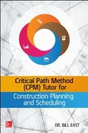 Critical Path Method (Cpm) Tutor für Bauplanung und Terminplanung - Critical Path Method (Cpm) Tutor for Construction Planning and Scheduling