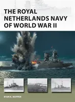 Die Königlich Niederländische Marine im Zweiten Weltkrieg - The Royal Netherlands Navy of World War II