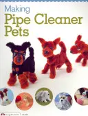 Pfeifenreiniger-Haustiere herstellen - Making Pipe Cleaner Pets