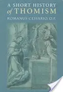 Eine kurze Geschichte des Thomismus - A Short History of Thomism