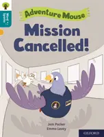 Oxford Reading Tree Word Sparks: Level 9: Mission abgesagt! - Oxford Reading Tree Word Sparks: Level 9: Mission Cancelled!