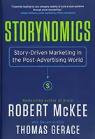 Storynomics: Story-Driven Marketing in der Post-Werbe-Welt - Storynomics: Story-Driven Marketing in the Post-Advertising World