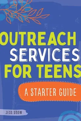Aufsuchende Dienste für Teenager: Ein Leitfaden - Outreach Services for Teens: A Starter Guide