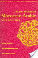 Ein Grundkurs in marokkanischem Arabisch mit MP3-Dateien [mit CD] - A Basic Course in Moroccan Arabic with MP3 Files [With CD]