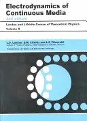 Elektrodynamik der kontinuierlichen Medien: Band 8 - Electrodynamics of Continuous Media: Volume 8