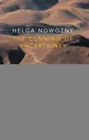 Die Gerissenheit der Ungewissheit - The Cunning of Uncertainty