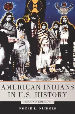 Amerikanische Indianer in der Geschichte der Vereinigten Staaten - American Indians in U.S. History