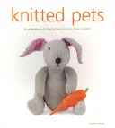 Gestrickte Haustiere: Eine Sammlung von verspielten Haustieren zum Selberstricken - Knitted Pets: A Collection of Playful Pets to Knit from Scratch