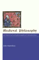 Mittelalterliche Philosophie: Eine historische und philosophische Einführung - Medieval Philosophy: An Historical and Philosophical Introduction