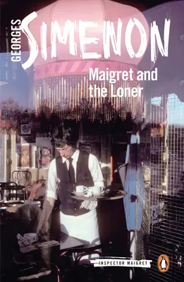 Maigret und der Eigenbrötler - Maigret and the Loner