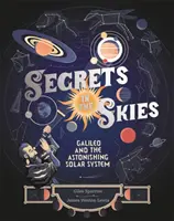 Geheimnisse des Himmels - Galileo und das erstaunliche Sonnensystem - Secrets in the Skies - Galileo and the Astonishing Solar System