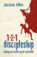 1-2-1 Jüngerschaft: Einander helfen, geistlich zu wachsen - 1-2-1 Discipleship: Helping One Another Grow Spiritually