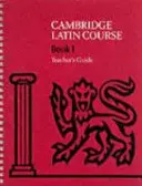 Cambridge Latin Course 1 Lehrerhandbuch (Teacher's Guide) - Cambridge Latin Course 1 Teacher's Guide