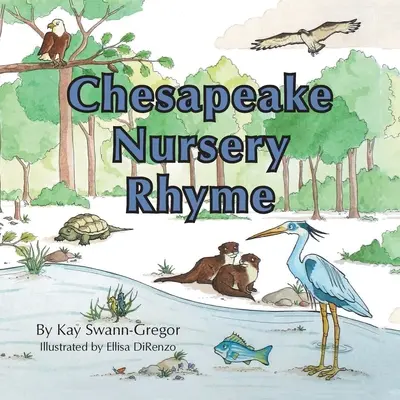 Chesapeake Nursery Rhyme (Kinderreim) - Chesapeake Nursery Rhyme