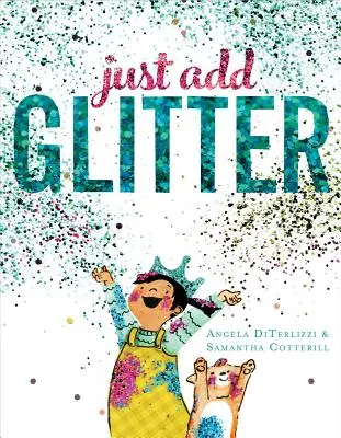 Einfach Glitter hinzufügen - Just Add Glitter