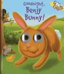 Gute Nacht, Benjy Bunny! - Goodnight, Benjy Bunny!