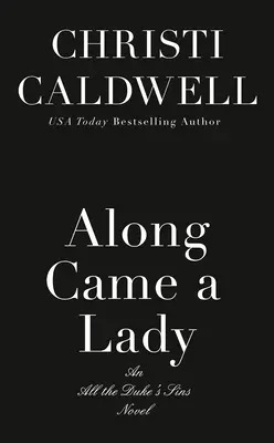 Eine Dame kam vorbei - Along Came a Lady