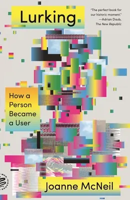 Lurking: Wie ein Mensch zum User wurde - Lurking: How a Person Became a User