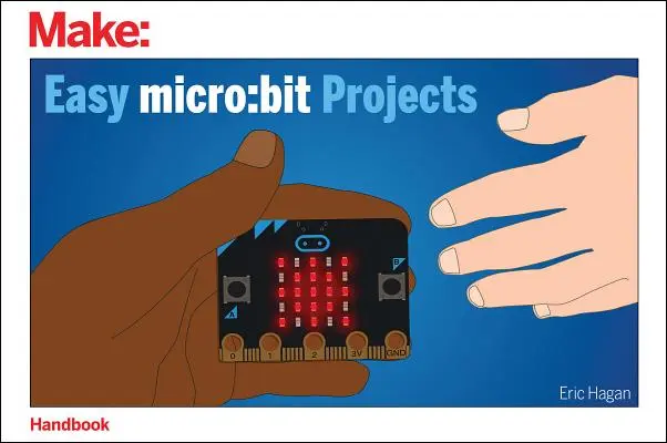 Einfache Micro: Kleine Projekte - Easy Micro: Bit Projects