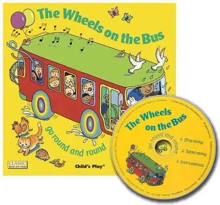 Die Räder des Busses drehen sich immer weiter [mit CD] - The Wheels on the Bus Go Round and Round [With CD]