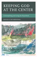 Gott in den Mittelpunkt stellen: Das Gebetbuch betrachten und benutzen - Keeping God at the Center: Contemplating and Using the Prayerbook