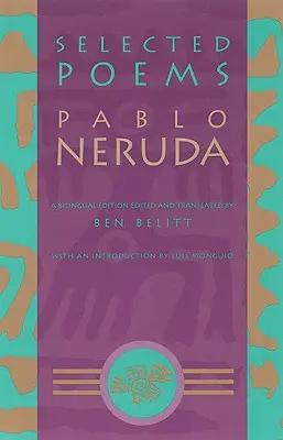 Ausgewählte Gedichte: Pablo Neruda - Selected Poems: Pablo Neruda