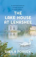 Das Haus am See in Lenashee - ein ungelöstes irisches Rätsel - Lake House at Lenashee - An Unsolved Irish Mystery