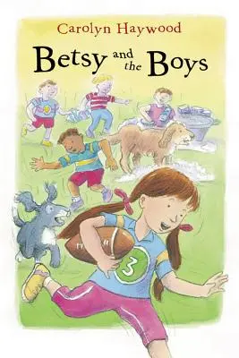 Betsy und die Jungs - Betsy and the Boys