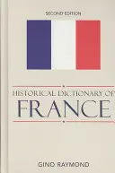 Historisches Wörterbuch von Frankreich - Historical Dictionary of France