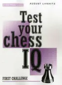 Testen Sie Ihren Schach-IQ: Erste Herausforderung - Test Your Chess IQ: First Challenge