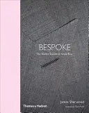 Bespoke: Die Meisterschneider der Savile Row - Bespoke: The Master Tailors of Savile Row