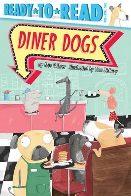 Diner Dogs: Fertig zum Lesen, Vorstufe 1 - Diner Dogs: Ready-To-Read Pre-Level 1