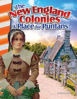 Die Neuengland-Kolonien: Ein Ort für Puritaner - The New England Colonies: A Place for Puritans