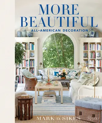 Schöner: All-American Dekoration - More Beautiful: All-American Decoration