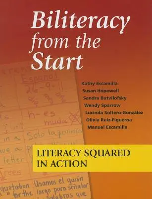 Biliteracy von Anfang an: Literacy Squared in Aktion - Biliteracy from the Start: Literacy Squared in Action