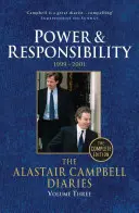 Die Alastair Campbell-Tagebücher: Band 3: Macht und Verantwortung 1999-2001 - The Alastair Campbell Diaries: Volume Three: Power and Responsibility 1999-2001